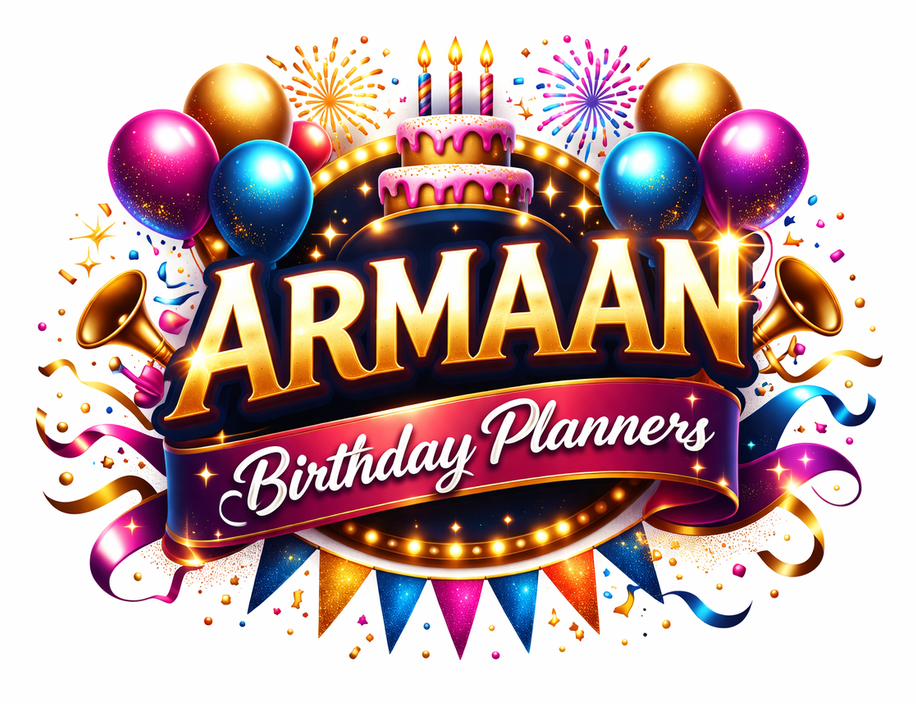 Armaan Birthday Planners